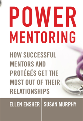 Power Mentoring - Ensher, Ellen A, and Murphy, Susan E