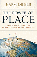 Power of Place: Geography, Destiny, and Globalization's Rough Landscape