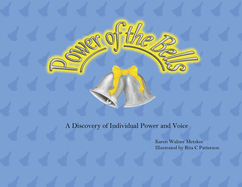 Power of the Bells: A Discovery of Individual Power and Voice