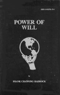 Power of Will - Haddock, Frank C