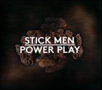 Power Play - Live - Stick Men