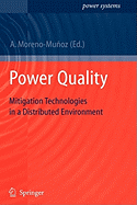 Power Quality: Mitigation Technologies in a Distributed Environment