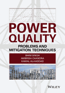 Power Quality: Problems and Mitigation Techniques - Singh, Bhim, and Chandra, Ambrish, and Al-Haddad, Kamal