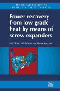 Power Recovery from Low Grade Heat by Means of Screw Expanders