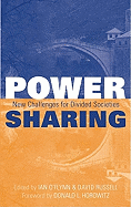 Power Sharing: New Challenges For Divided Societies