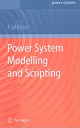 Power System Modelling and Scripting