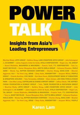 Power Talk: Insights From Asia's Leading Entrepreneurs - Lam, Suet May Karen Ann