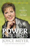 Power Thoughts: 12 Strategies to Win the Battle of the Mind