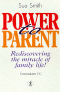 Power to Parent