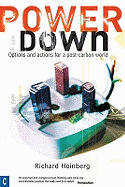 Powerdown: Options and Actions for a Post-carbon Society