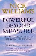 Powerful Beyond Measure: An Inspiring Guide to Personal Freedom