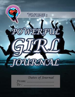 Powerful Girl Journal: Joyous Celebration Volume 1 - Dye, Ginny