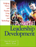 Powerful Leadership Development: Bridging Theory and Practice Using Peers and Technology