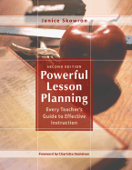 Powerful Lesson Planning: Every Teacher's Guide to Effective Instruction