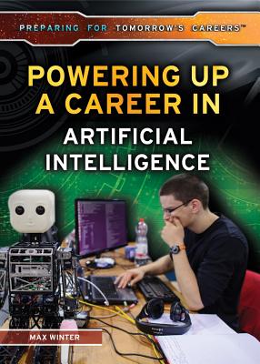Powering Up a Career in Artificial Intelligence - Winter, Max