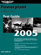 Powerplant Test Guide: The Fast-Track to Study for and Pass the FAA Aviation Maintenance Technician Powerplant Knowledge Test