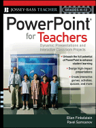 PowerPoint for Teachers: Dynamic Presentations and Interactive Classroom Projects (Grades K-12)