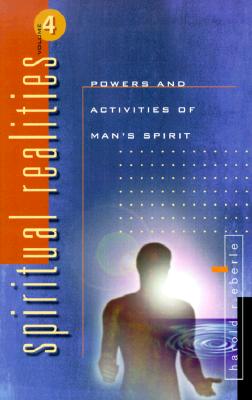 Powers and Activities of Man's Spirit - Eberle, Harold R