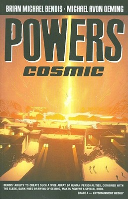 Powers - Volume 10: Cosmic - Bendis, Brian Michael (Text by)