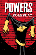 Powers Volume 2: Roleplay (new Printing)