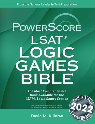 Powerscore LSAT Logic Games Bible - Killoran, David M