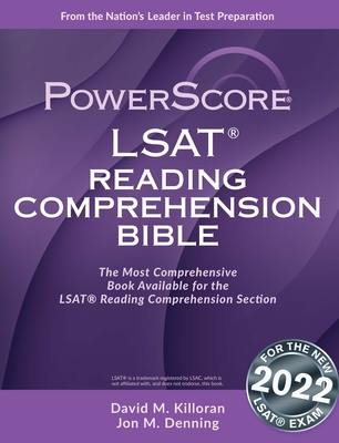 Powerscore LSAT Reading Comprehension Bible - Killoran, David M, and Denning, Jon M
