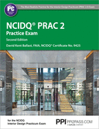 Ppi Ncidq Prac 2 Practice Exam, 2nd Edition - Comprehensive Practice Exam for the Ncdiq Interior Design Practicum Exam