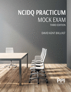 Ppi Ncidq Practicum Mock Exam, 3rd Edition -- Contains 120 Exam-Like Multiple Choice Questions to Help You Pass the Prac
