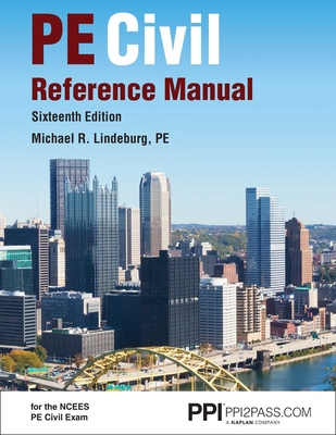 Ppi Pe Civil Reference Manual, 16th Edition, a Comprehensive Civil Engineering Review Book - Lindeburg, Michael R, Pe