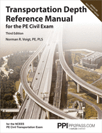 Ppi Transportation Depth Reference Manual for the Pe Civil Exam, 3rd Edition - A Complete Reference Manual for the Ncees Pe Civil Transportation Exam
