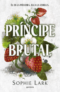 Prncipe Brutal / Brutal Prince
