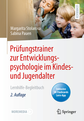 Prfungstrainer zur Entwicklungspsychologie im Kindes- und Jugendalter: Lernhilfe-Begleitbuch - Stolarova, Margarita, and Pauen, Sabina