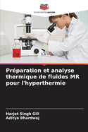 Pr?paration et analyse thermique de fluides MR pour l'hyperthermie
