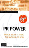 PR Power: Inside Secrets from the World of Spin