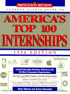 PR Student Access Guide: America's Top Internships 96 Ed: The First and Only Guide to the Best Internships - Oldman, Mark, and Hamadeh, Sam