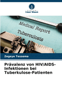 Pr?valenz von HIV/AIDS-Infektionen bei Tuberkulose-Patienten