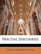 Practial Discourses