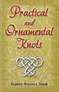 Practical and Ornamental Knots