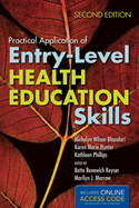 Practical Application of Entry-Level Health Education Skills