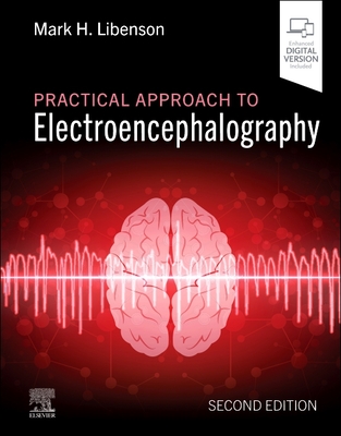 Practical Approach to Electroencephalography - Libenson, Mark H.
