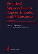 Practical Approaches to Cancer Invasion and Metastases: A Compendium of Radiation Oncologists' Responses to 40 Histories