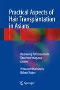 Practical Aspects of Hair Transplantation in Asians