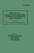 Practical Aspects of Memory: Current Research and Issues, Volume 2: Clinical and Educational Implications