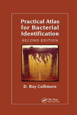 Practical Atlas for Bacterial Identification - Cullimore, D. Roy