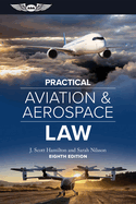 Practical Aviation & Aerospace Law: Eighth Edition