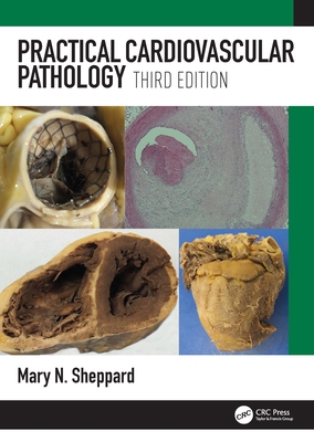 Practical Cardiovascular Pathology - Sheppard, Mary N