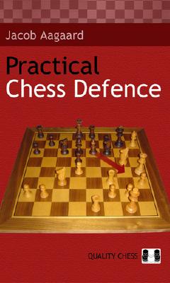 Practical Chess Defence - Aagaard, Jacob