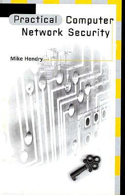 Practical Computer Network Security - Hendry, Mike