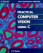 Practical Computer Vision Using C