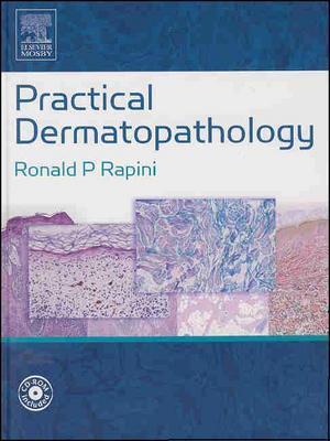 Practical Dermatopathology: Text with CD-ROM - Rapini, Ronald P